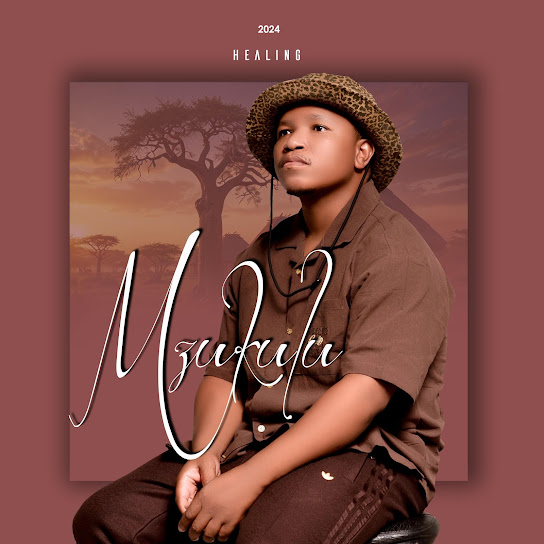Mzukulu – Healing Album
