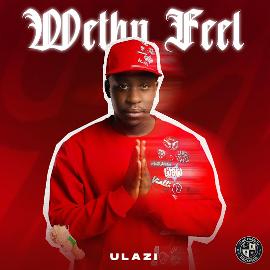 uLazi Wethu feel album