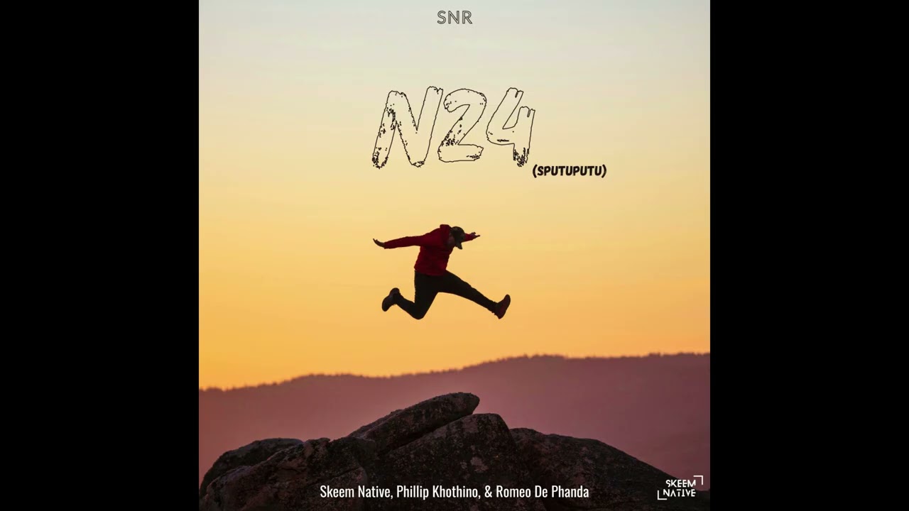 Skeem Native – N24 (Sputuputu) Skeem Native – N24 (Sputuputu)