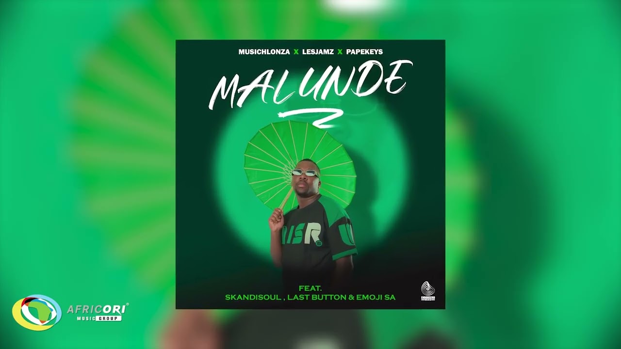MusicHlonza, Papekeys & LesJamz RSA – Malunde MusicHlonza, Papekeys & LesJamz RSA – Malunde