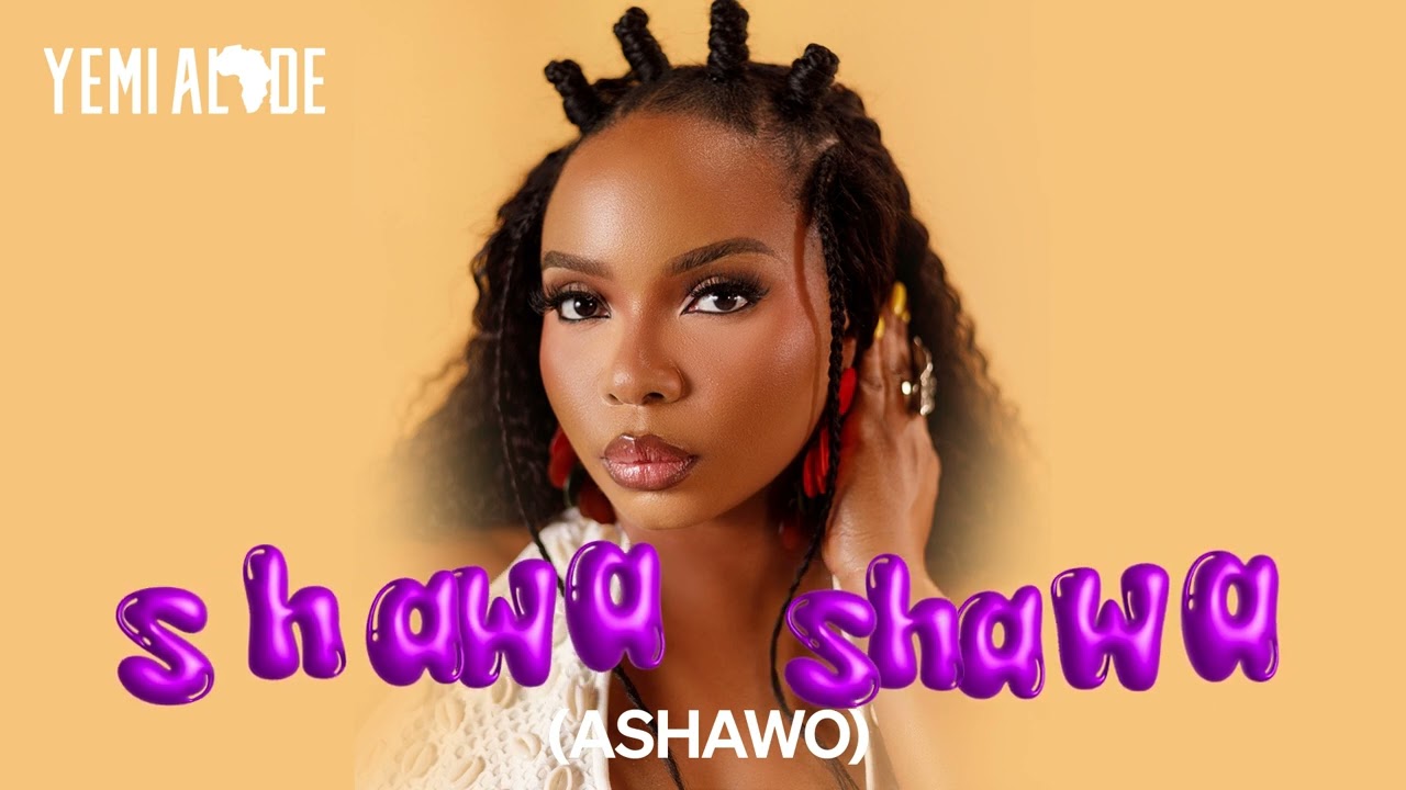 Yemi Alade – Shawa Shawa (Ashawo) Yemi Alade – Shawa Shawa (Ashawo)