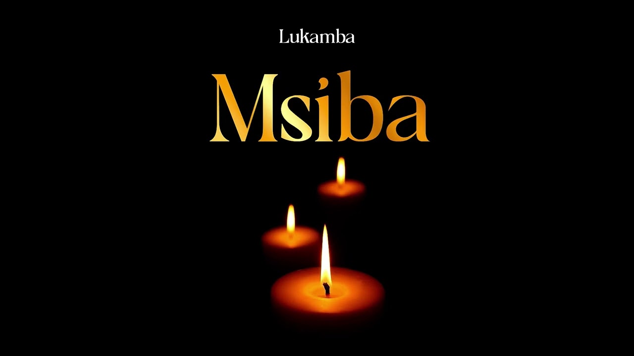 Lukamba – Msiba Lukamba – Msiba