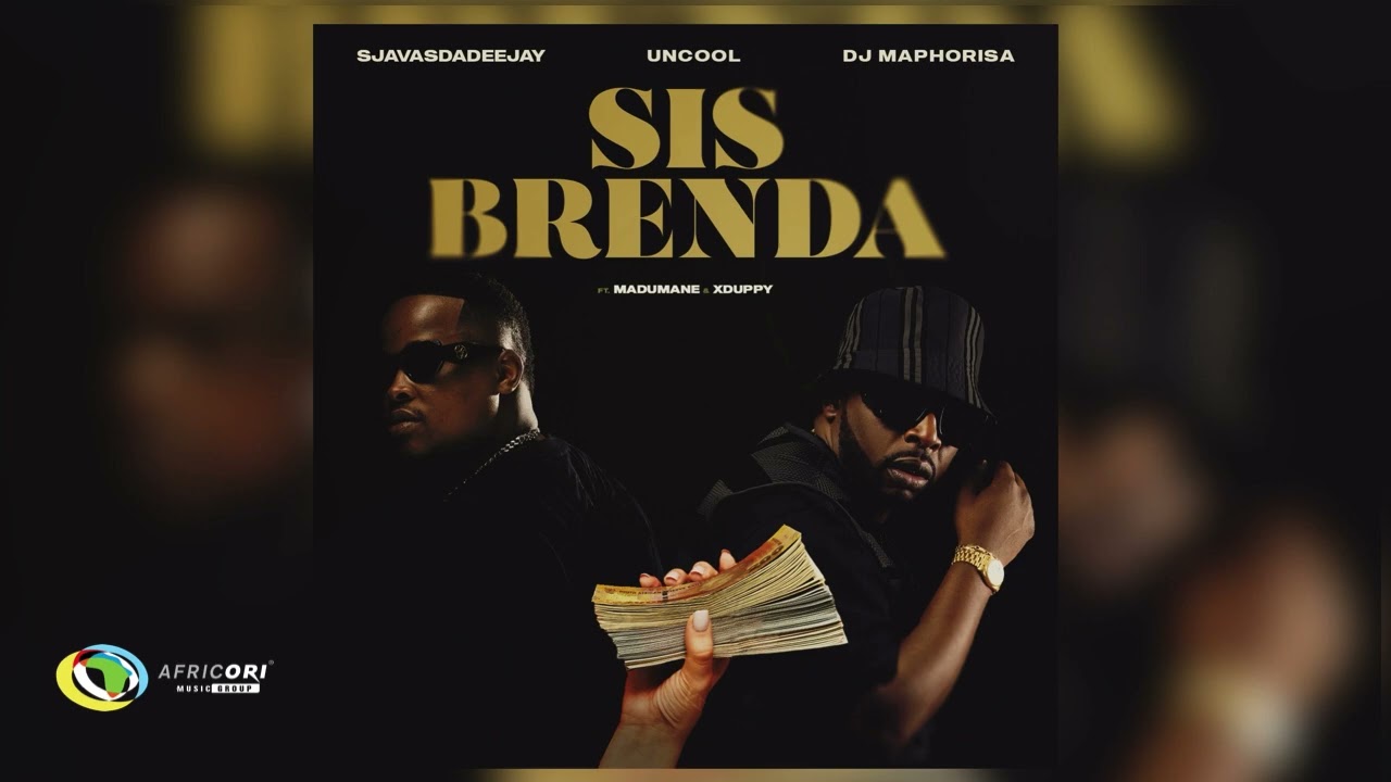 SjavasDaDeejay – SjavasDaDeejay, Uncool MC and DJ Maphorisa - Sis Brenda (Official Audio) SjavasDaDeejay – SjavasDaDeejay, Uncool MC and DJ Maphorisa - Sis Brenda (Official Audio)