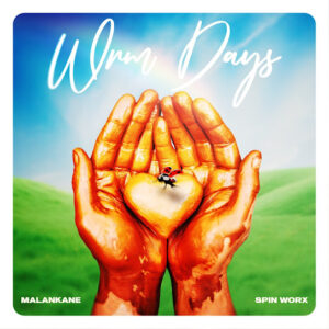 EP: Malankane & Spin Worx - Warm Days