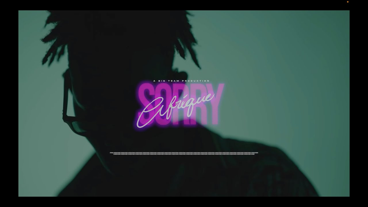 Afrique – Afrique - Sorry (Official Visualizer) Afrique – Afrique - Sorry (Official Visualizer)