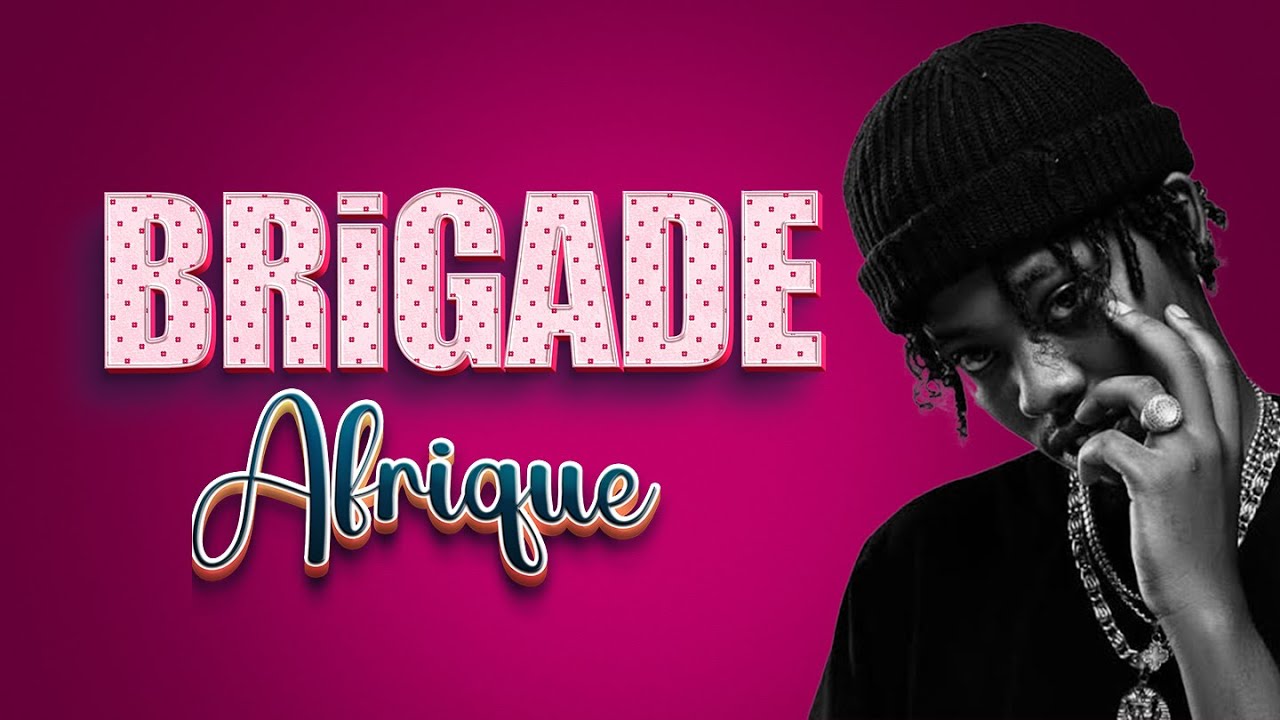 Afrique – Brigade Afrique – Brigade