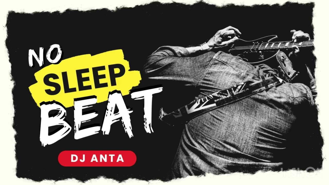 Dj Anta – No Sleep Beat Dj Anta – No Sleep Beat