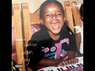 Touchline – Mambisa Golden Boy Album