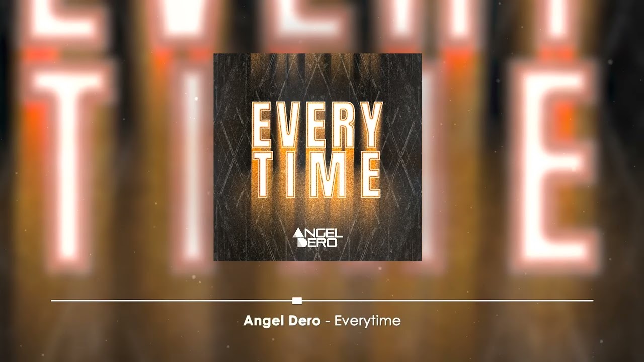 Angel Dero – Angel Dero - Everytime Angel Dero – Angel Dero - Everytime
