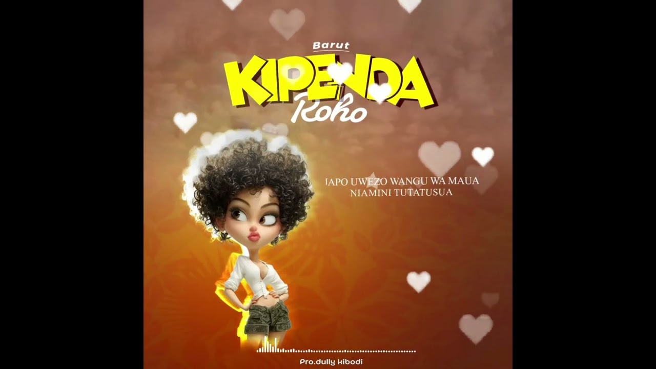 Baruti – Kipenda Roho Baruti – Kipenda Roho