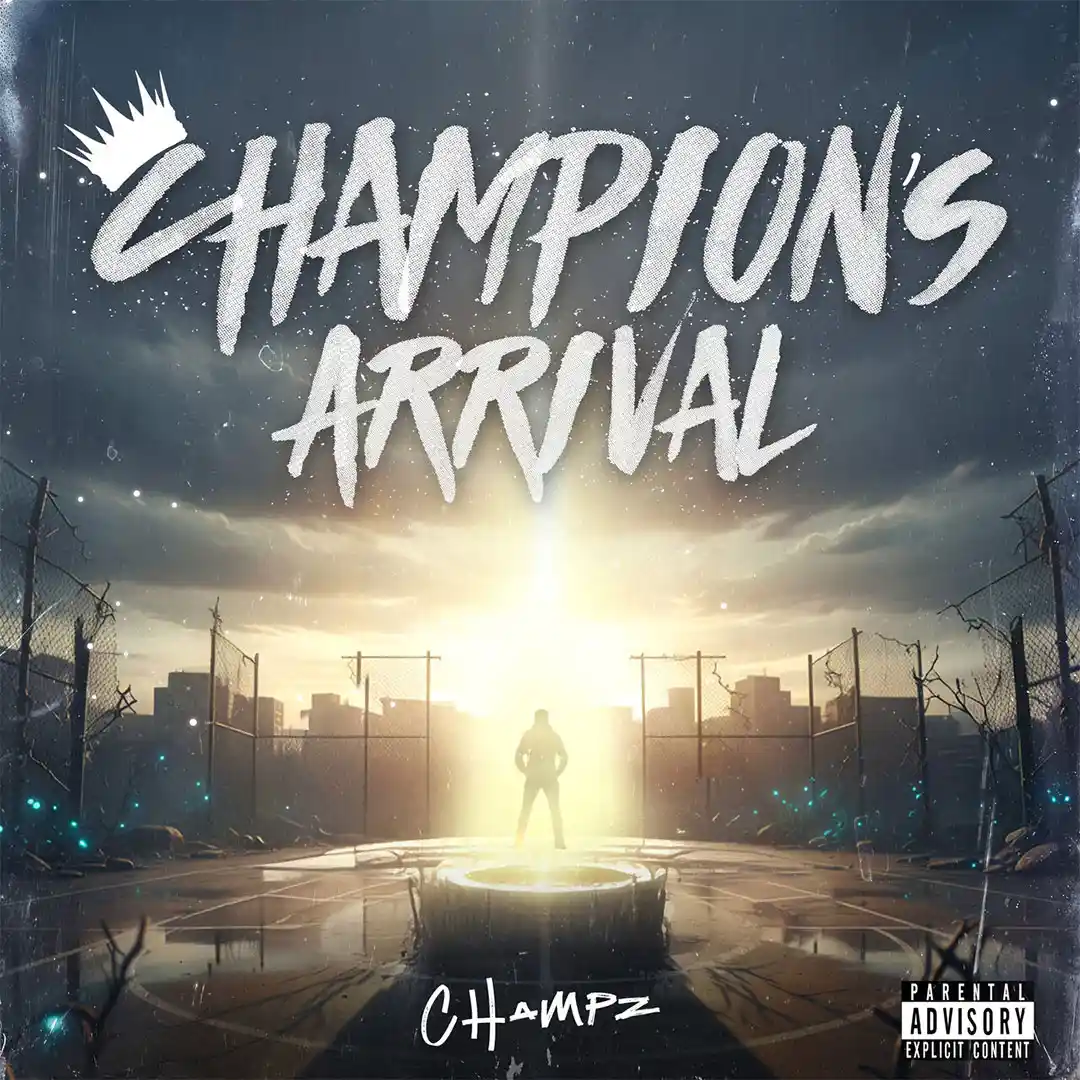 Champz – Champion's Arrival EP (Album)