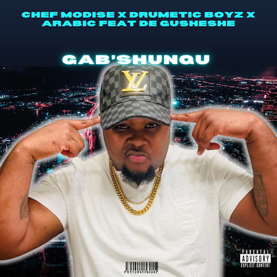 Chef Modise – Gab'Shunqu Chef Modise – Gab'Shunqu