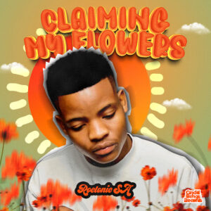 Roctonic SA – Claiming My Flowers EP