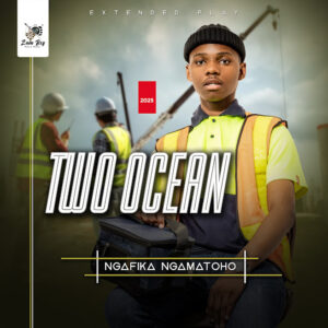 EP: Two Ocean - Ngafika Ngamatoho