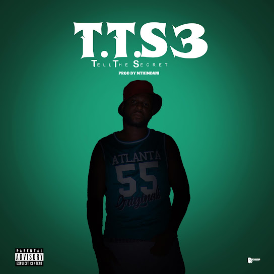 Mthimbani – TTS3 (Tell The Secret) Mthimbani – TTS3 (Tell The Secret)
