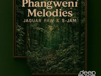Jaguar Paw & S-Jam – Phangweni Melodies EP