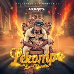 EP: Fortunator - Lekompo LA Venda