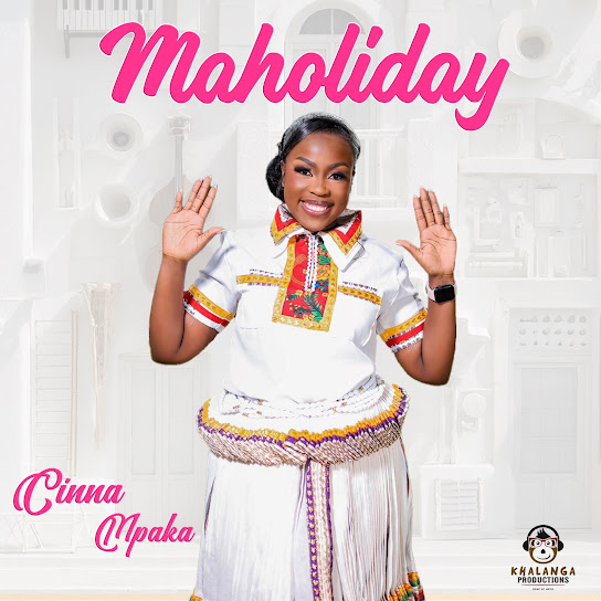 Cinna Mpaka – MaHoliday Cinna Mpaka – MaHoliday