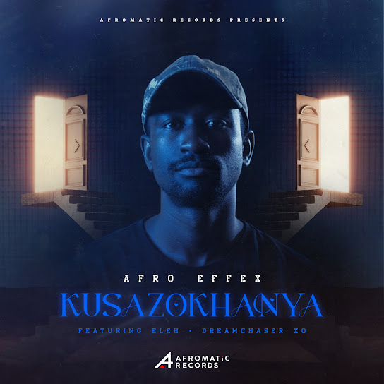 Afro Effex – Kusazokhanya Afro Effex – Kusazokhanya