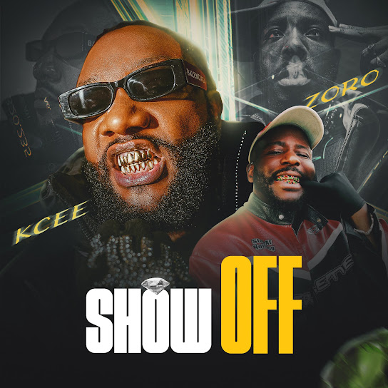 Kcee – Show Off Kcee – Show Off
