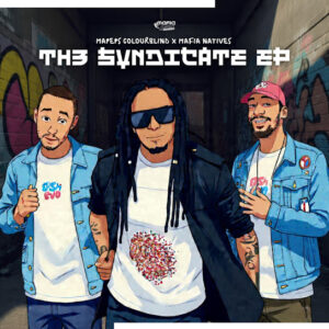 Mapeps Colourblind & Mafia Natives – The Syndicate EP