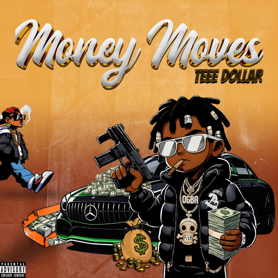 Teee Dollar – Money Moves Teee Dollar – Money Moves