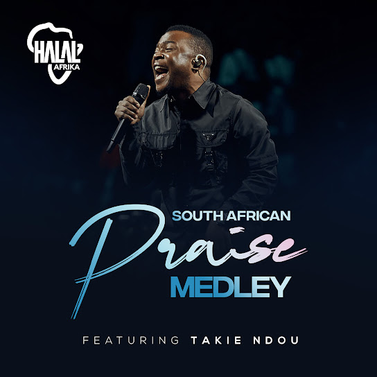Halal Afrika – South African Praise Medley Halal Afrika – South African Praise Medley