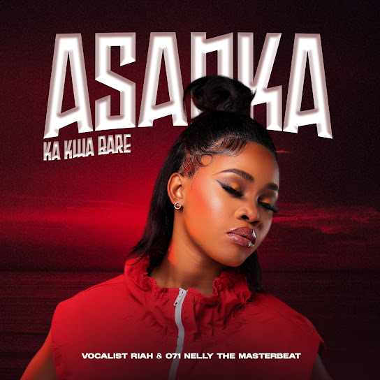 Vocalist Riah – Asanka Ka Kwa Bare Vocalist Riah – Asanka Ka Kwa Bare