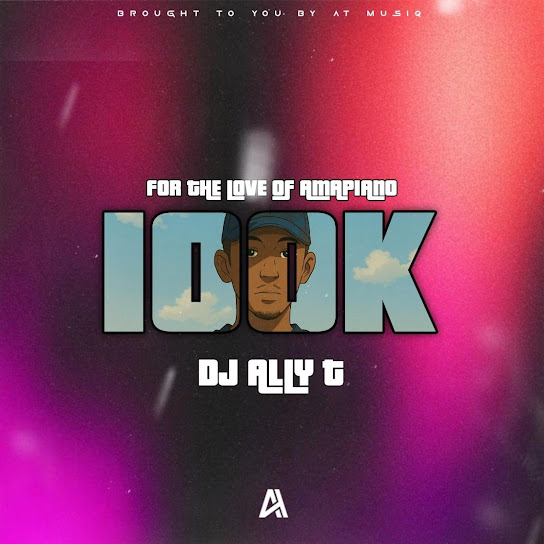 Dj Ally T – 100K (To Mellow & Sleazy & M00tion) Dj Ally T – 100K (To Mellow & Sleazy & M00tion)