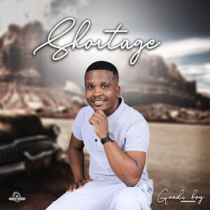 EP: Gondi Boy - Shortage