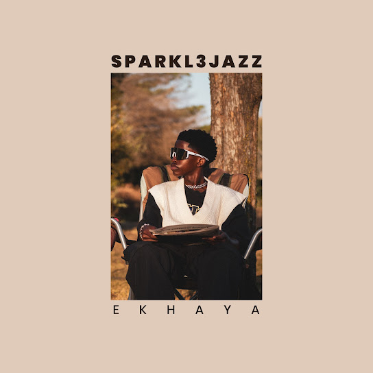 Sparkl3jazz – Ebsuku Sparkl3jazz – Ebsuku