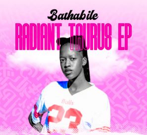 Bathabile – Radiant Taurus EP