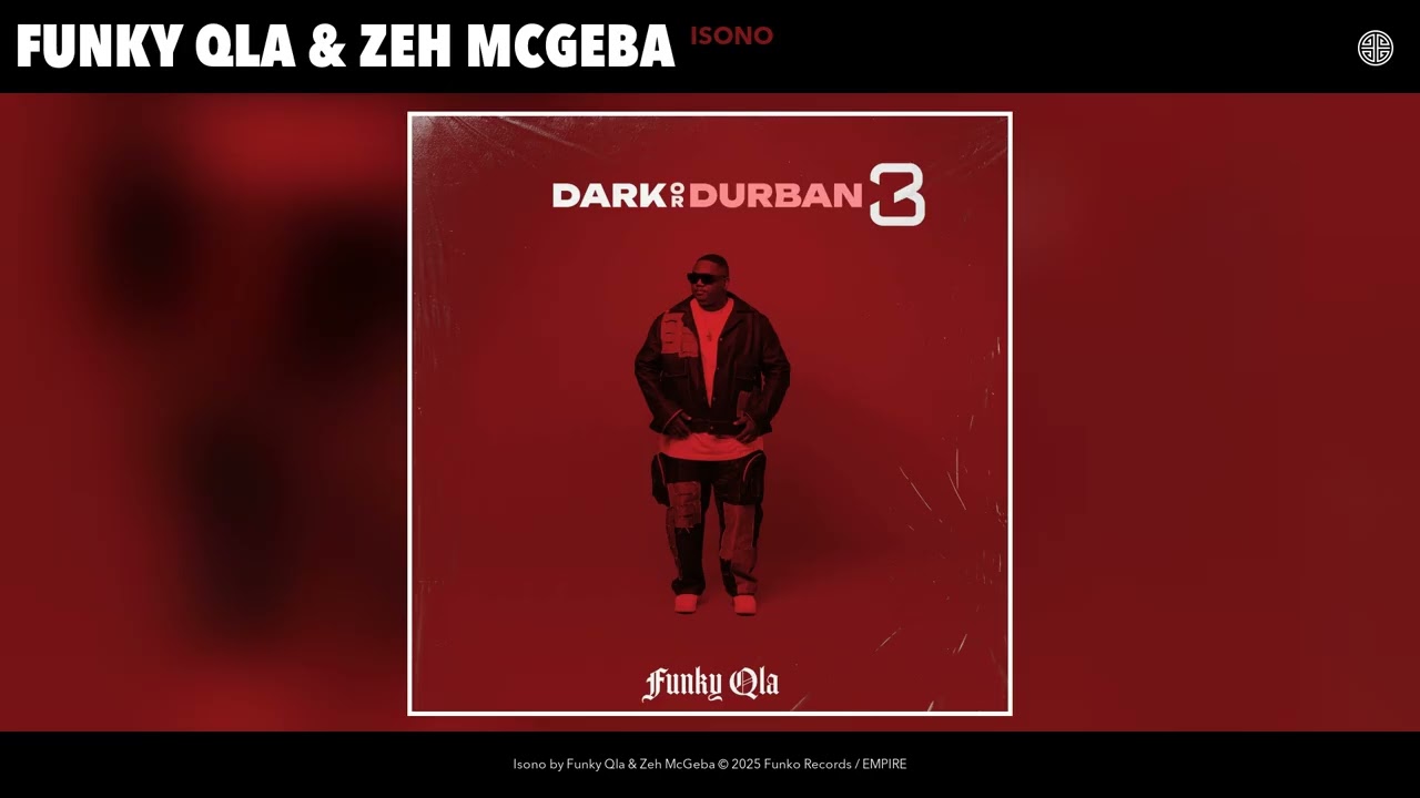 Funky QLA – Funky Qla & Zeh McGeba - Isono (Official Audio) Funky QLA – Funky Qla & Zeh McGeba - Isono (Official Audio)