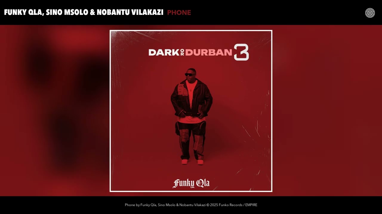 Funky QLA – Funky Qla, Sino Msolo & Nobantu Vilakazi - Phone (Official Audio) Funky QLA – Funky Qla, Sino Msolo & Nobantu Vilakazi - Phone (Official Audio)