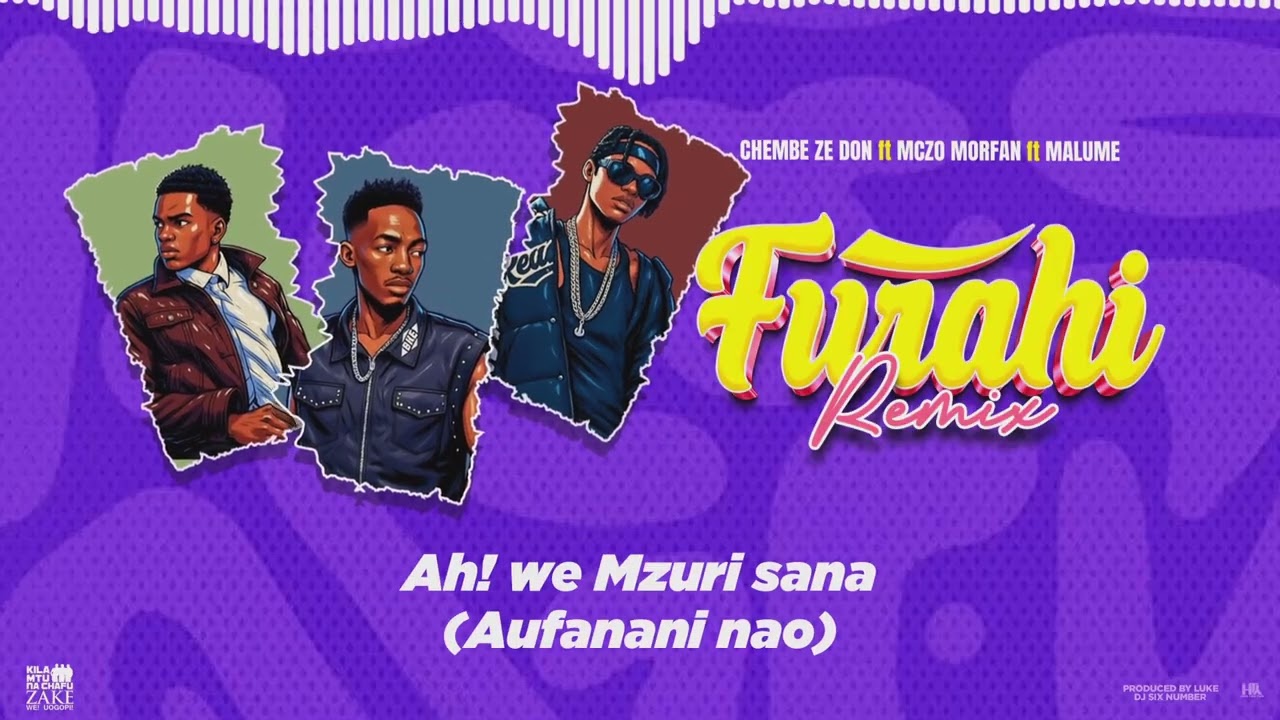 Chembe Ze Don – Furahi (Remix) Chembe Ze Don – Furahi (Remix)