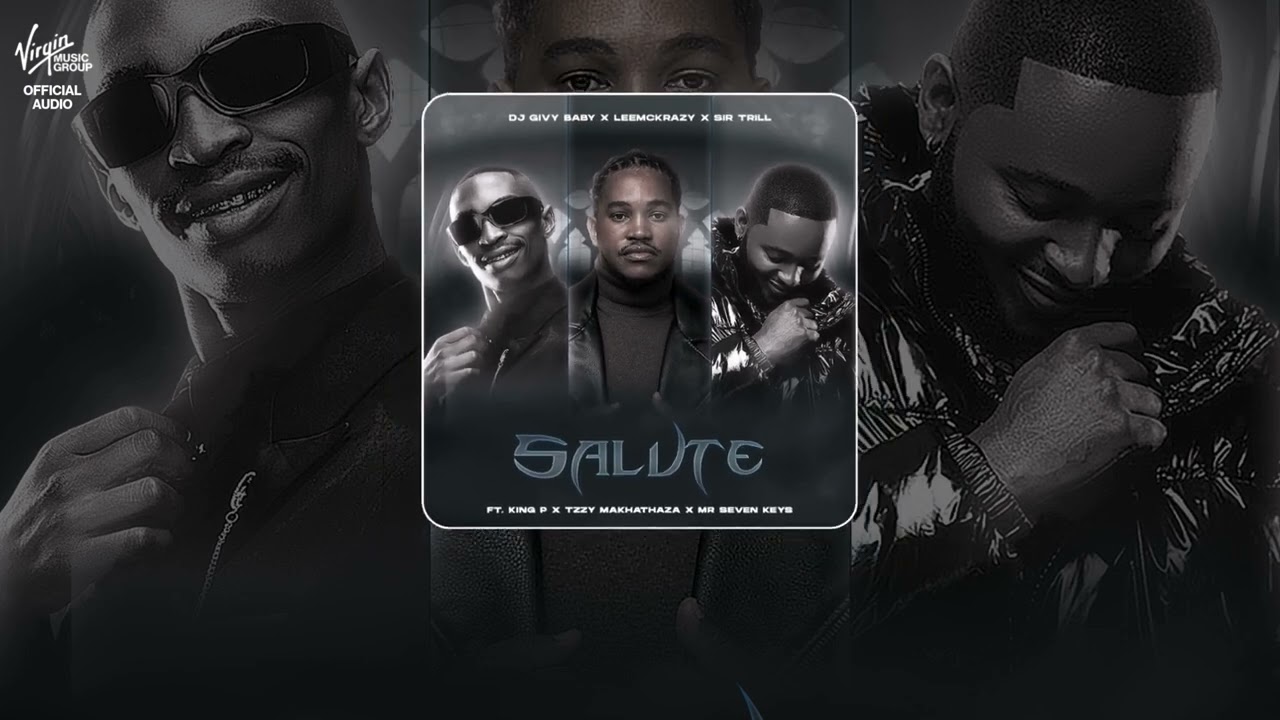 DJ Givy Baby, Leemackrazy & Sir Trill – SALUTE DJ Givy Baby, Leemackrazy & Sir Trill – SALUTE