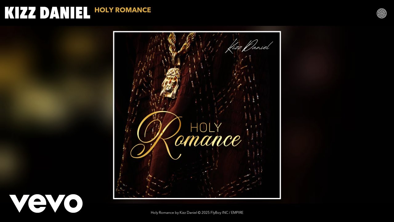 Kizz Daniel – Holy Romance (Official Audio) Kizz Daniel – Holy Romance (Official Audio)