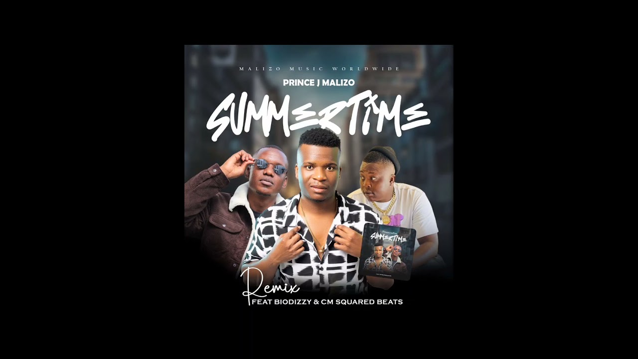 Prince J Malizo – Summertime Prince J Malizo – Summertime