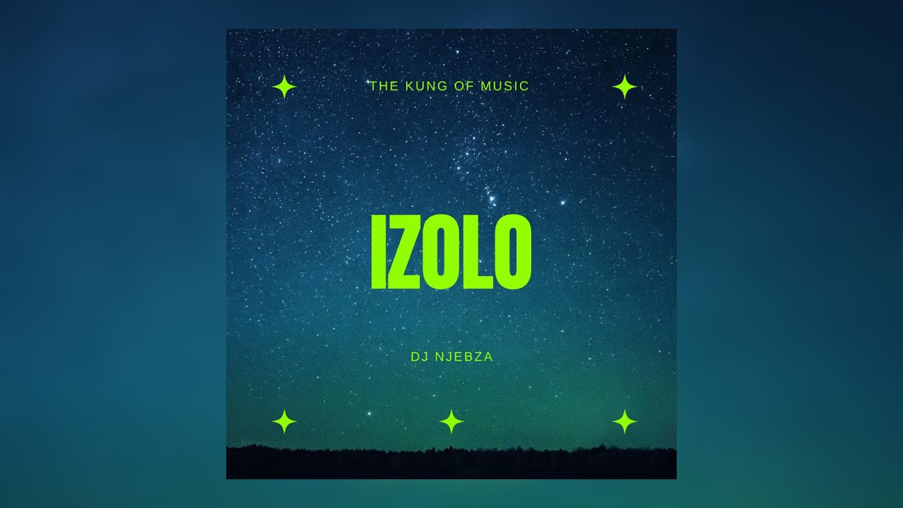 Dj Njebza & Daliwonga – Izolo Dj Njebza & Daliwonga – Izolo