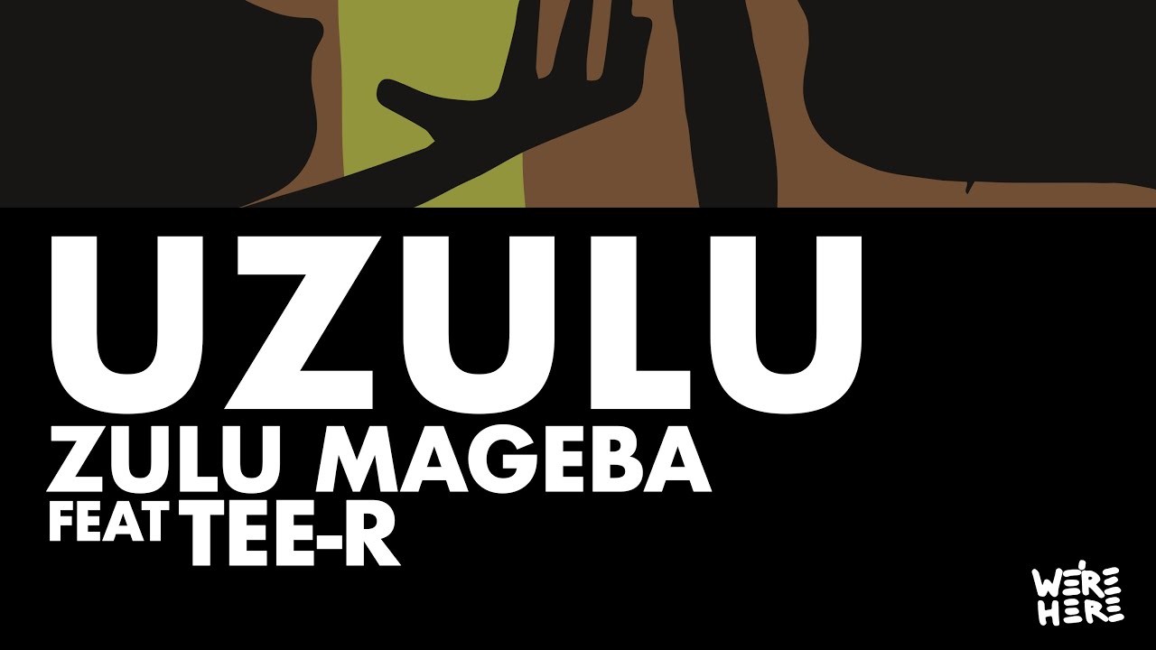 Zulu Mageba – Uzulu Zulu Mageba – Uzulu
