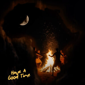 ZANI – Have A Good Time