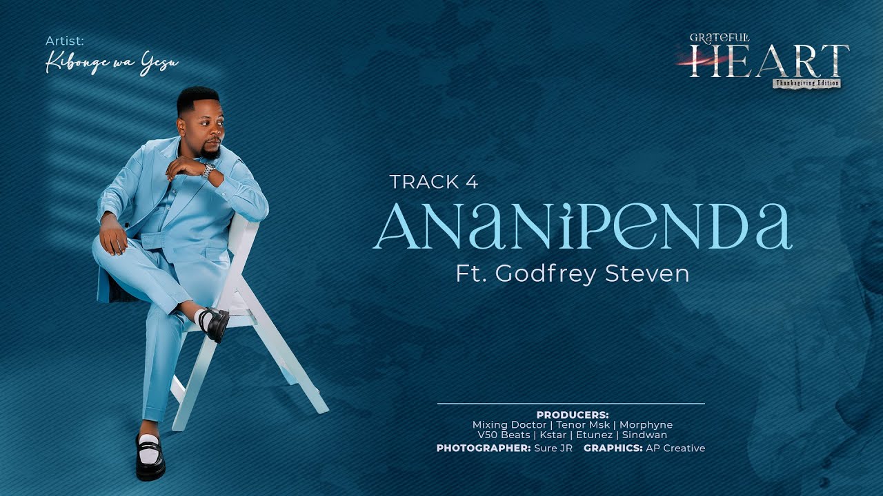 KIBONGE WA YESU – Kibonge Wa Yesu - Ananipenda Ft. Godfrey Steven (Track 4) KIBONGE WA YESU – Kibonge Wa Yesu - Ananipenda Ft. Godfrey Steven (Track 4)