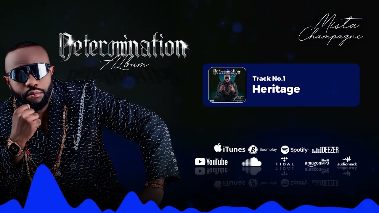 Mista Champagne – Mista Champagne - Heritage (Music Audio) Mista Champagne – Mista Champagne - Heritage (Music Audio)