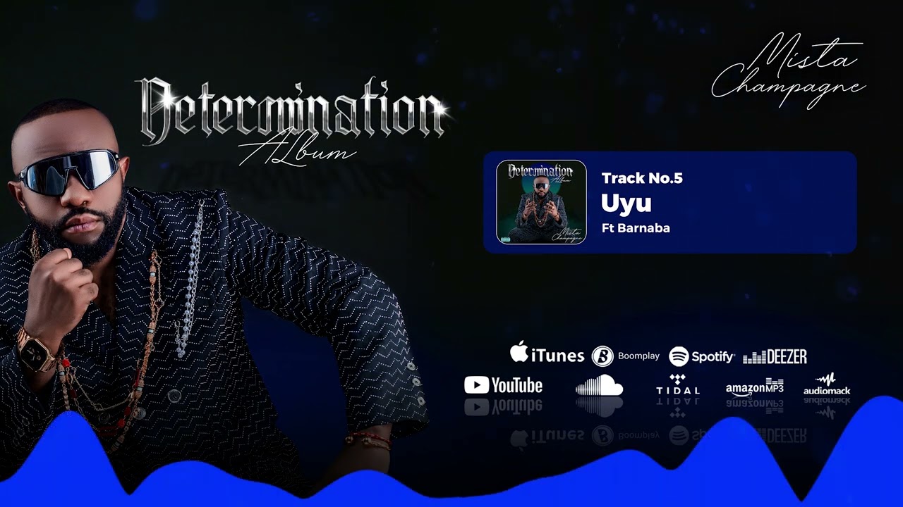 Mista Champagne – Mista Champagne - Uyu ft Barnaba (Music Audio) Mista Champagne – Mista Champagne - Uyu ft Barnaba (Music Audio)