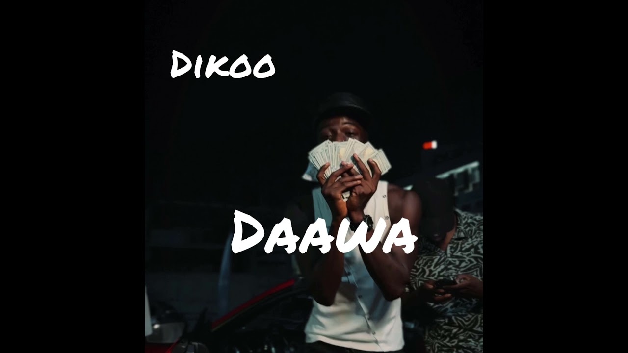 Dikoo – Daawa Dikoo – Daawa