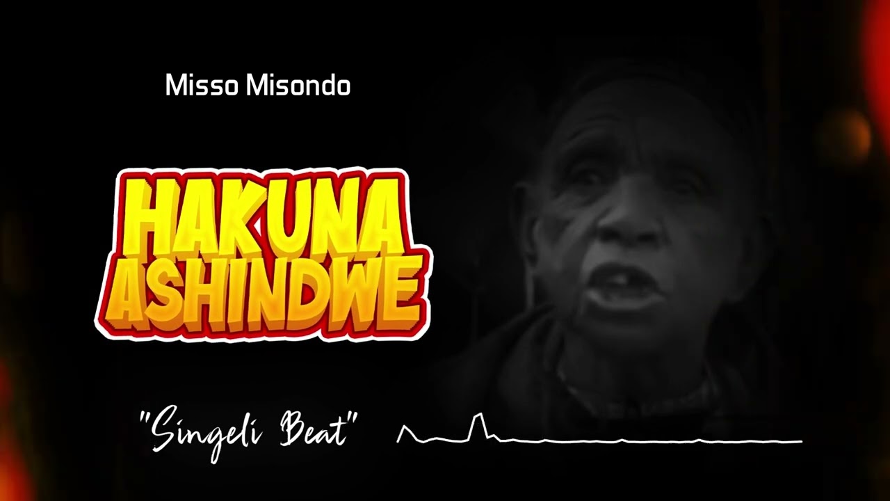 Misso Misondo – Hakuna Ashindwe Misso Misondo – Hakuna Ashindwe