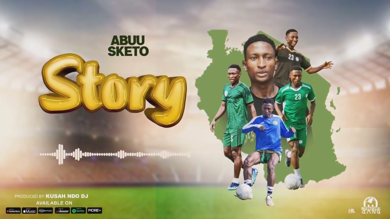 Abuu Sketo – Story Abuu Sketo – Story