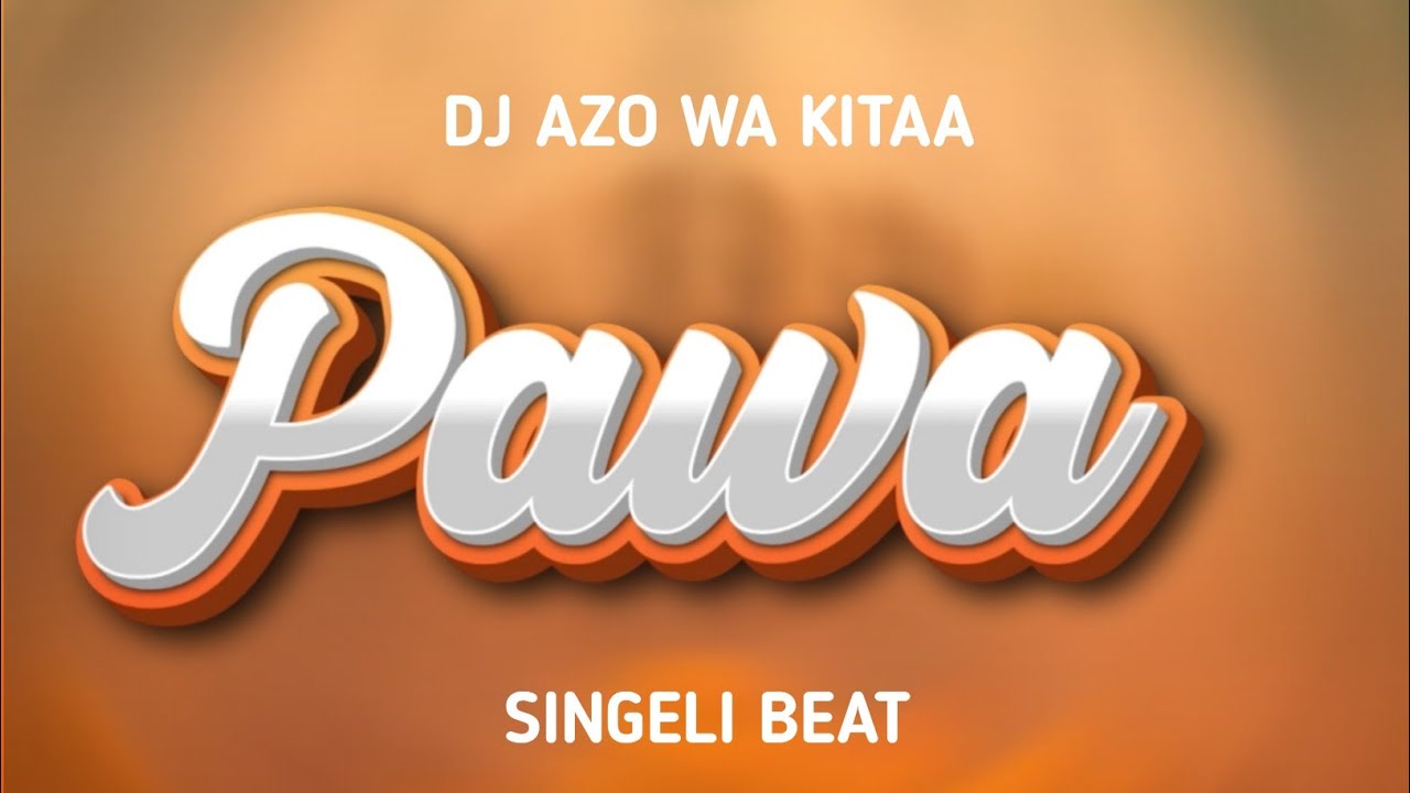 Dj Azo Wa Kitaa – Pawa Singeli Beat Dj Azo Wa Kitaa – Pawa Singeli Beat