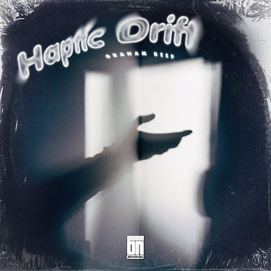 Graham Deep – Haptic Drift Graham Deep – Haptic Drift