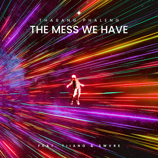 Thabang Phaleng – the mess we have Thabang Phaleng – the mess we have